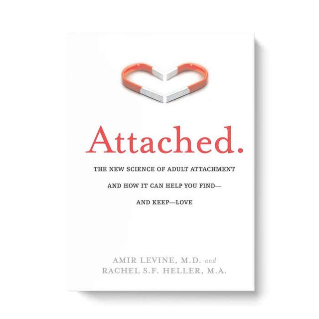Attached By Amir Levine And Rachel S.F. Heller