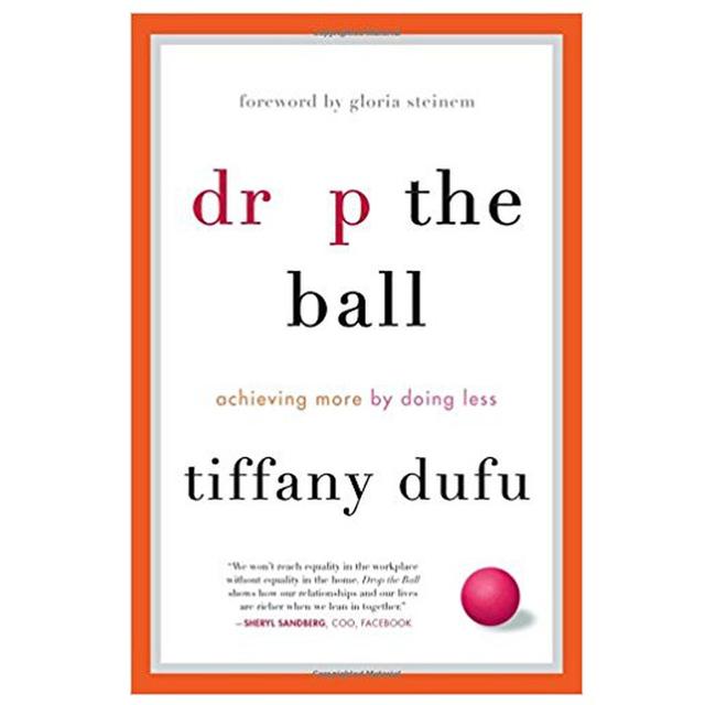 Tiffany Dufu: Drop The Ball