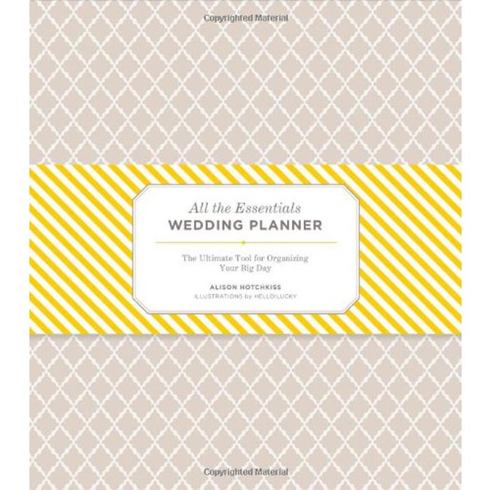 Alison Hotchkiss: All the Essentials Wedding Planner: The Ultimate Tool for Organizing Your Big Day