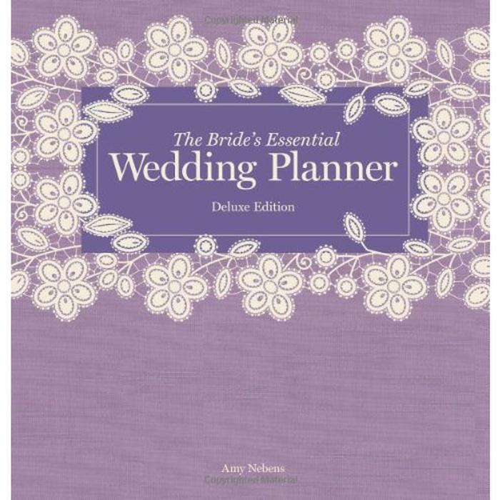 Amy Nebens: The Bride's Essential Wedding Planner Deluxe Edition