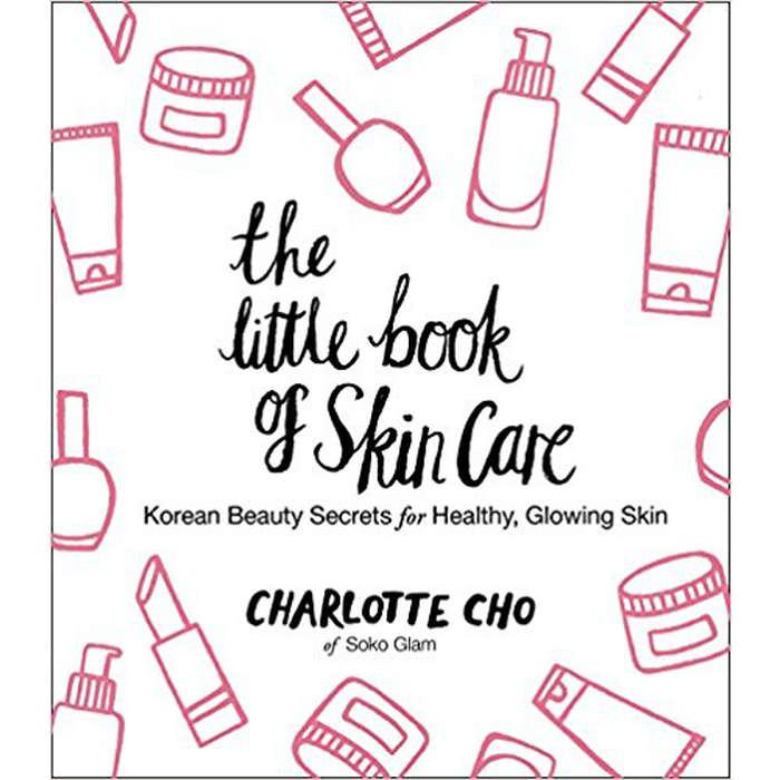 Charlotte Cho The Little Book of Skin Care