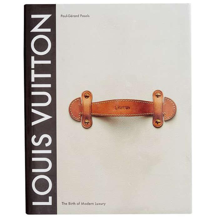 Louis Vuitton: The Birth Of Modern Luxury