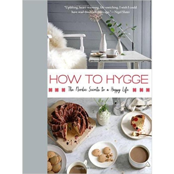 Signe Johansen: How to Hygge: The Nordic Secrets to a Happy Life