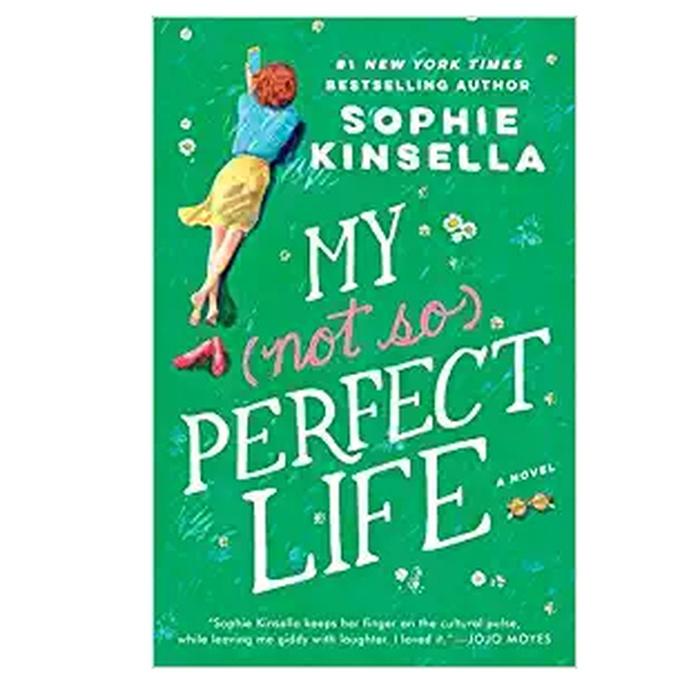 Sophie Kinsella: My Not So Perfect Life