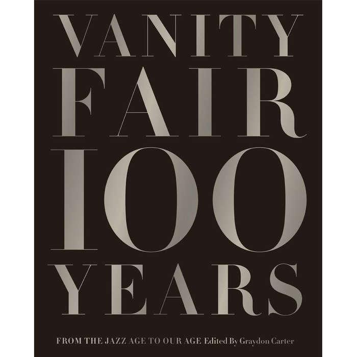 Vanity Fair 100 Years: From the Jazz Age To Our Age