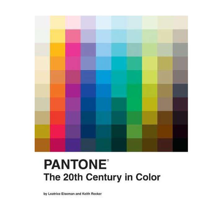 Leatrice Eiseman Pantone: The Twentieth Century in Color